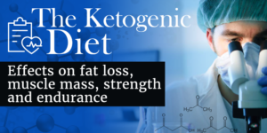 The Ketogenic Diet’s Impact on Body Fat, Muscle Mass, Strength, and ...